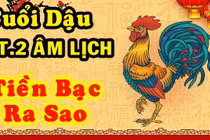 Video: Tử vi tuổi Dậu tháng 2 âm có thấy cơ hội thành tỷ phú?