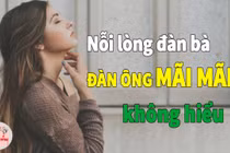 Video: Nỗi lòng của đàn bà đàn ông mãi mãi không hiểu
