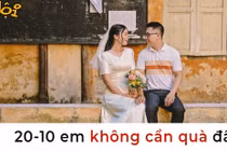 Nàng nói 20/10 không hoa không quà... tiết kiệm làm gì?