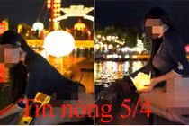 Tin nóng 5/4: Tìm nữ du khách “khoe mông” phản cảm ở Hội An
