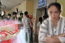 Bắt cóc trẻ sơ sinh tại bệnh viện và những vụ án gây rúng động