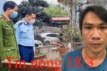 Tin nóng 18/3: Hiếp dâm con gái của bạn giữa đồng vắng