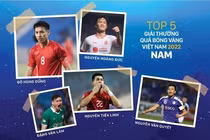 Bất ngờ ở top 5 đề cử Quả bóng vàng Việt Nam 2022