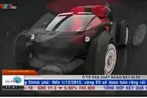 Chiêm ngưỡng ô tô đầu tiên sản xuất bằng công nghệ in 3D