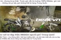 NTD bị lừa trắng trợn mua xe đạp diện HKBike nguồn gốc Trung Quốc