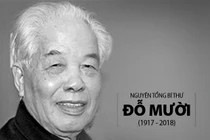 Những cột mốc quan trọng trong sự nghiệp nguyên Tổng Bí thư Đỗ Mười