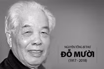 Những cột mốc quan trọng trong sự nghiệp nguyên Tổng Bí thư Đỗ Mười