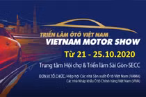 Triển lãm ôtô lớn nhất Việt Nam - VMS 2020 chính thức bị hủy