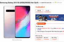 Samsung Galaxy S10 5G "siêu rẻ", chỉ từ 14 triệu tại Việt Nam