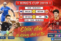 King's Cup 2019: Nóng bỏng trên các mặt báo Thái Lan