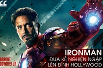 Robert Downey Jr. và Iron Man: Bữa tiệc vui sắp đến hồi kết