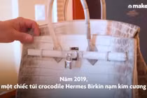 Video: Vì sao giới thượng lưu sẵn sàng chi 500.000 USD cho chiếc túi Birkin?