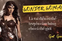 Mỹ nhân Wonder Woman: Tôi không phải là bình hoa di động