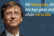 15 câu nói truyền cảm hứng của tỷ phú Bill Gates, không được bỏ qua