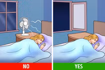 Tác hại của việc bật quạt chĩa thẳng vào người ban đêm