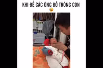 Video: Hết hồn với cách chăm con của những ông bố siêu lầy