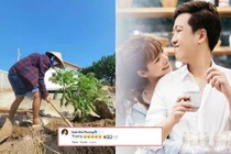 Trường Giang cầm xẻng đào đất, Nhã Phương nhắn một câu nghe "mát lòng mát dạ"