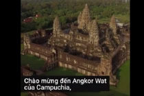 Video: Công trình tôn giáo lớn nhất thế giới ở Campuchia