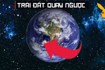 Video: Nhân loại sẽ ra sao nếu Trái đất bắt đầu quay ngược lại?