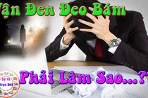 Video: Gặp điềm báo này, coi chừng đen tận mạng