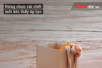 Người trẻ ơi xin đừng chọn cái chết nếu có áp lực 