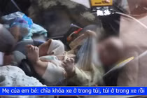 Video: Giải cứu em bé bị mắc kẹt vì mẹ bỏ quên chìa khóa trong xe ô tô