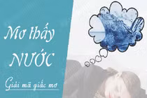 Giải mã giấc mơ thấy nước 