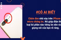 Tại sao giữa đèn flash và camera trên iPhone lại có chấm đen nhỏ?