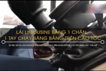 Video: Lái Limousine bằng 1 chân, 1 tay chạy băng băng trên cao tốc