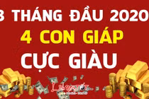 Video: Top con giáp giàu có hết phần thiên hạ trong 3 tháng đầu năm 2020