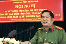 Chỉ đạo quyết liệt của đại tá Đinh Văn Nơi khi tiếp tục điều hành Công an An Giang