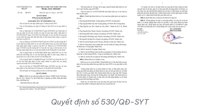 Sở Y tế Đồng Nai đã ban hành Quyết định số 530/QĐ-SYT, tiến hành kiểm tra đột xuất hoạt động an toàn thực phẩm đối với Nestlé Việt Nam - Ảnh chụp màn hình q.jpg
