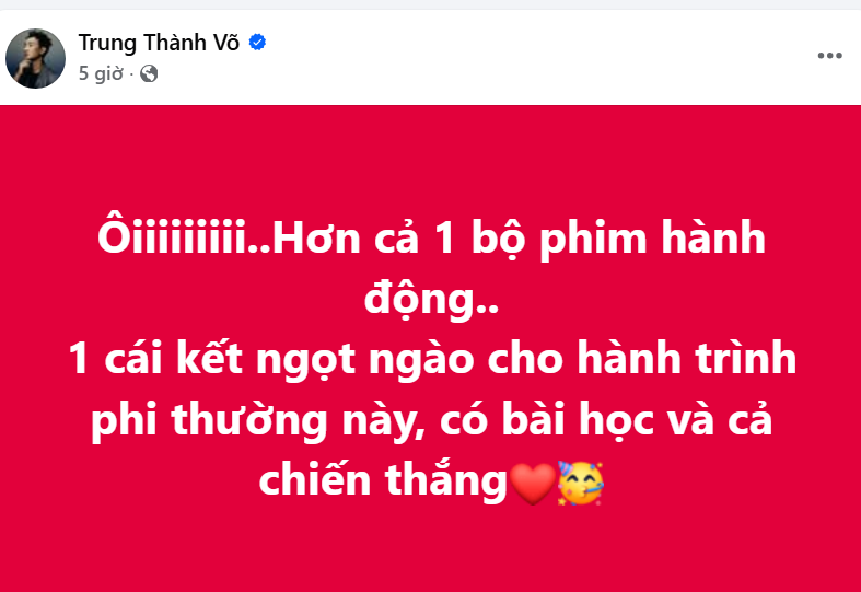 Trước chiến thắng của U23 Việt Nam, Thành Trung bày tỏ: "Hơn cả một bộ phim hành động. Một cái kết ngọt ngào cho hành trình phi thường này, có bài học và cả chiến thắng". Ảnh: FB Võ Thành Trung.