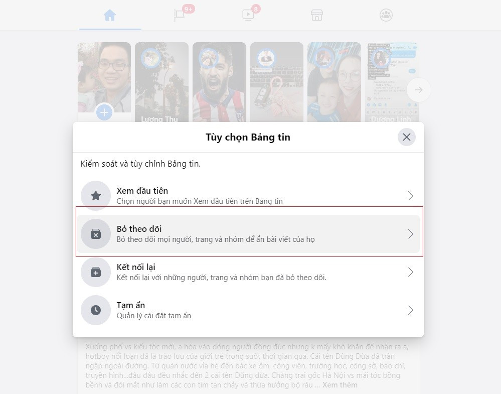 Bước 3: Một hộp thoại có các Tùy chọn như: See First (Xem trước), Unfollow (Bỏ theo dõi mọi người và nhóm để ẩn bài viết của họ), Reconnect (Kết nối lại với mọi người và nhóm bạn đã bỏ theo dõi), Snooze (Quản lý cài đặt tạm ẩn).