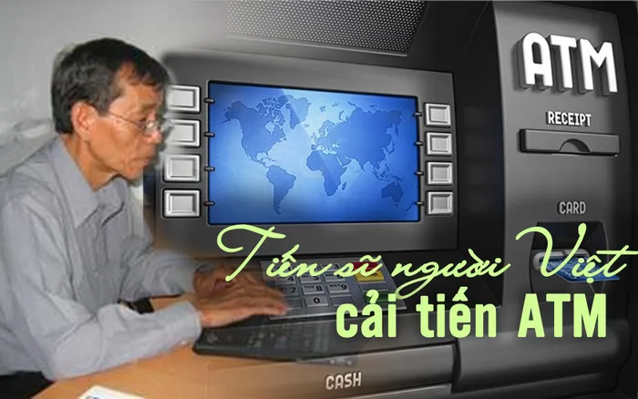 Điều ít biết về tiến sĩ gốc Việt “thay da đổi thịt” máy ATM Dieu it biet ve tien si goc Viet “thay da doi thit” may ATM