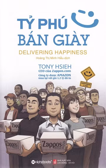 Cuốn sách Tỷ phú bán giày là câu chuyện về kinh nghiệm xương máu của Tony. Ảnh: Alphabooks.