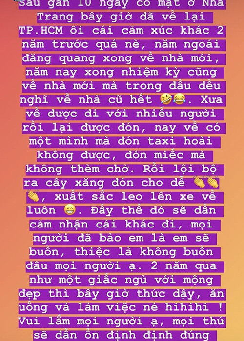 Chia sẻ về cuộc sống hiện tại, H'hen Niê cho biết, trước kia, cô đi về với nhiều người tuy nhiên bây giờ hoạt động một mình nhiều hơn.