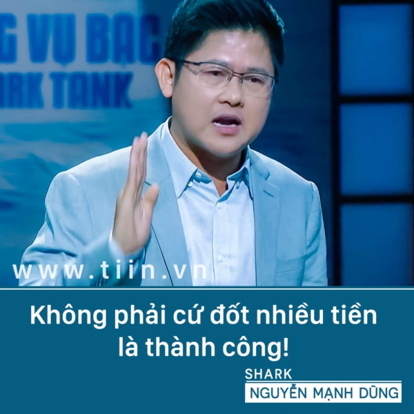 shark Nguyễn Mạnh Dũng từng nói: "Tôi là CEO của cuộc đời tôi nếu thất bại tôi về làm thuê cũng được". Ảnh: Tiin.