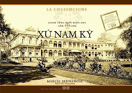 Sách La Cochinchine (Xứ Nam Kỳ) in năm 1925, được dịch ra Việt ngữ và ấn hành năm 2018 bởi Tạp chí Xưa&amp;Nay và NXB Hồng Đức. Hình ảnh, thông tin về Sài Gòn-Chợ Lớn-Gia Định là một phần nội dung trong tác phẩm.