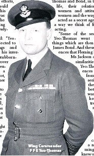 Trên đường bị đưa tới trại tập trung Buchenwald, Yeo-Thomas tẩu thoát thành công và quay trở lại làm nhiệm vụ cho quân Đồng minh. Ông qua đời năm 1964 ở tuổi 62.