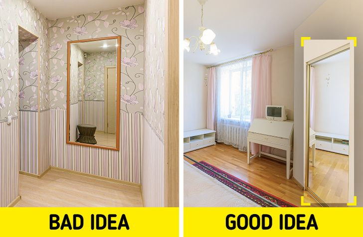 Với không gian hẹp, bạn có thể treo một chiếc gương trên bức tường sẽ giúp căn phòng trông rộng hơn rất nhiều. Tuy nhiên, đừng treo gương nhỏ. Những tấm gương lớn sẽ tạo cảm giác như thể có một căn phòng khác phía sau.