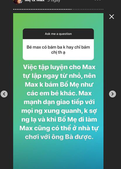 Bé Maximus được bố mẹ tập luyện tự lập khi còn nhỏ nên không bám bố mẹ.