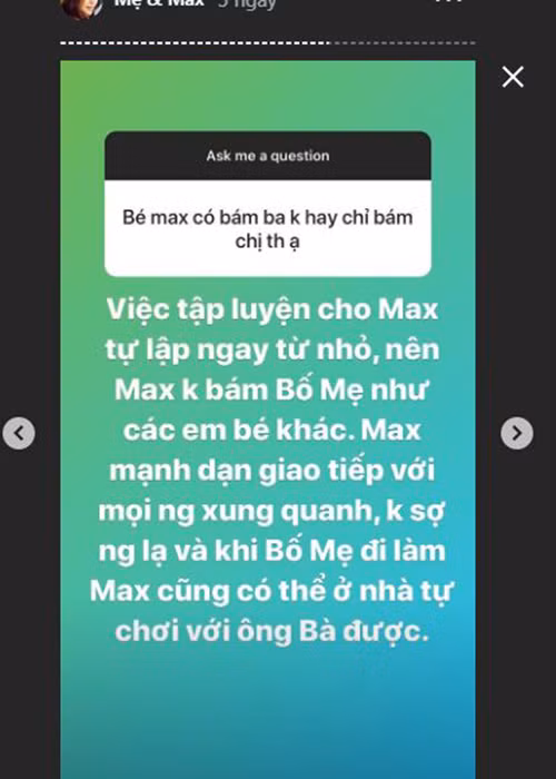 Bé Maximus được bố mẹ tập luyện tự lập khi còn nhỏ nên không bám bố mẹ.