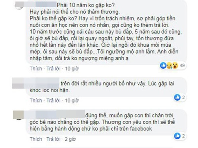 “10 năm trời, một món quà, một cái thiệp, hay chỉ một tin nhắn chúc mừng cũng không có. Con mới 12 tuổi mà tính ra tới 13 thì phải biết anh thương nó cỡ nào rồi… Phải 10 năm không gặp không? Hay phải nói thế cho nó thảm thương. Phải không thể gặp không? Hay vì trốn trách nhiệm, sợ phải góp tiền nuôi con ăn học nên con nó nhắn, gọi cũng không thèm trả lời”, tài khoản Y.H bức xúc để lại bình luận. Ảnh chụp màn hình.