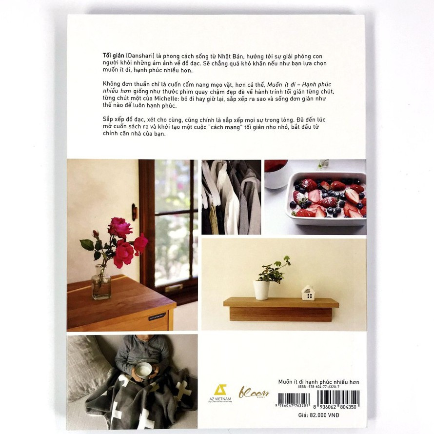 Không chỉ đơn thuần là cuốn sách về nghệ thuật sắp đặt, Muốn ít đi – hạnh phúc nhiều hơn giống như một hành trình đi tìm chính mình, từ sự ám ảnh bởi đồ đạc đến khoảnh khắc bình thản khi biết buông bỏ.