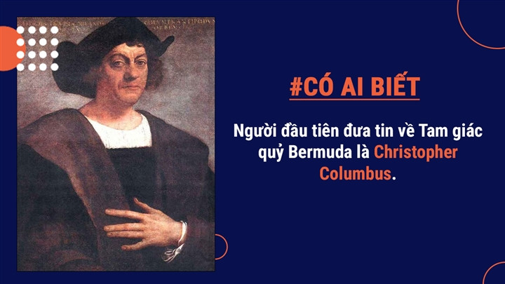 Ông đã viết trong nhật ký của mình rằng bên trong tam giác quỷ, la bàn của con tàu ngừng hoạt động và ông cũng nhìn thấy một quả cầu lửa trên bầu trời.