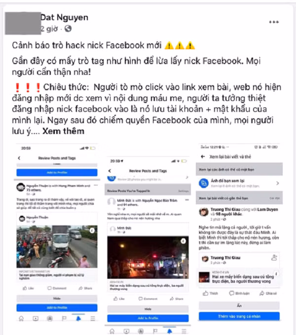 Sáng nay, 7/12, người dùng Facebook Dat Nguyen đăng bài cảnh báo về việc nhiều người bị gắn thẻ vào các bài viết với nội dung tai nạn giao thông. Khi nhấn xem bài viết, người dùng được dẫn tới một trang mới giống giao diện đăng nhập Facebook. Nếu điền thông tin tài khoản và mật khẩu, người dùng có khả năng bị mất thông tin đăng nhập.