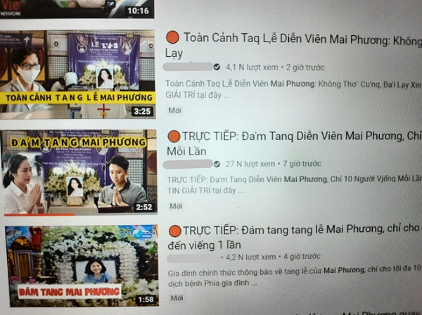 Thậm chí, không tiếp cận được đám tang diễn viên Mai Phương, nhiều YouTuber đã đăng tải video giả livestream để câu kéo người xem.