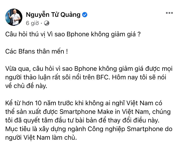 Chia sẻ trên facebook cá nhân của mình, CEO Nguyễn Tử Quảng cho biết, kể từ hơn 10 năm trước khi không ai nghĩ Việt Nam có thể sản xuất được Smartphone “Make in Việt Nam”.