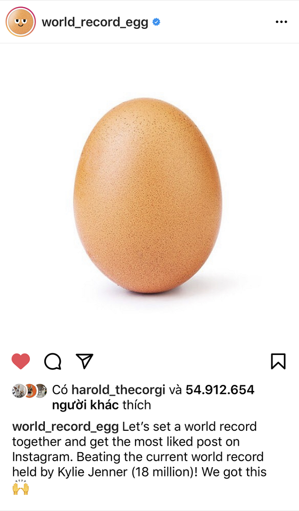 Chủ tài khoản world_record_egg đã đăng một bức ảnh hình quả trứng với lời kêu gọi: “Chúng ta hãy cùng tạo nên một kỷ lục mới cho bức ảnh nhiều like nhất Instagram để đánh bại Kylie Jenner nào!”.